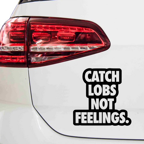 Catch lobs not feelings Aufkleber - Beispielansicht