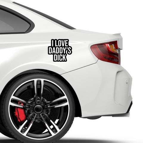 I love daddys dick Aufkleber - Beispielansicht