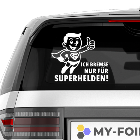 Ich bremse nur für Superhelden Aufklenber - Beispielansicht