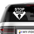 Stop being a pussy Aufkleber - Beispielansicht