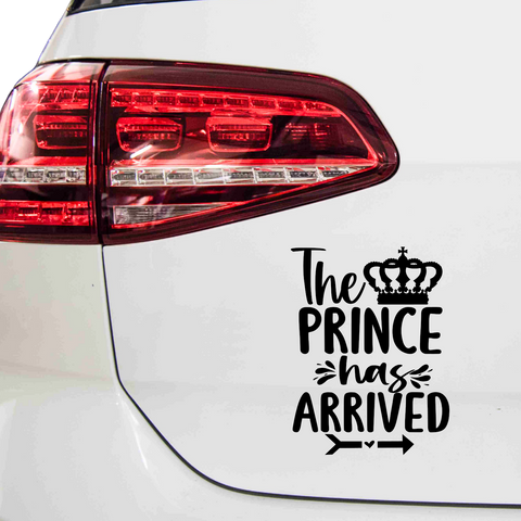 The Prince has arrived Aufkleber - Beispielansicht